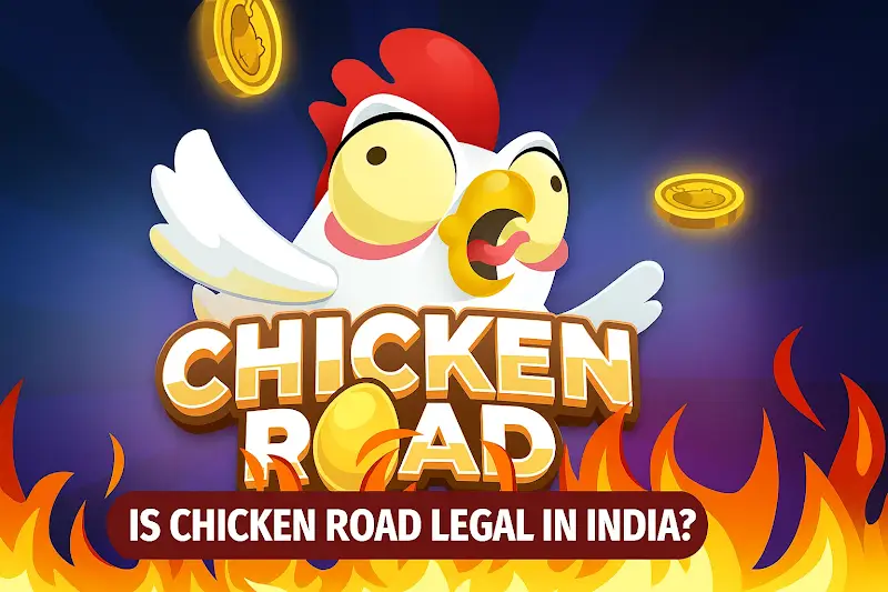 Is Chicken Road Legal In India?