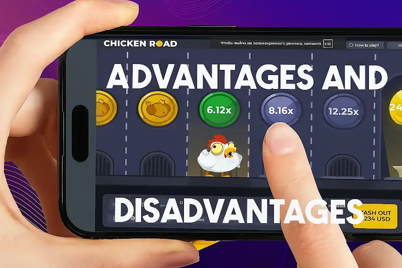Chicken Road Game Advantages and Disadvantages